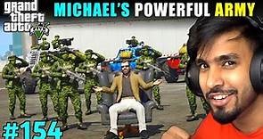 MICHAEL'S POWERFUL ARMY | TECHNO GAMERZ GTA 5 GAMEPLAY #154