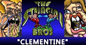 Clementine - Oh My Darling, Clementine - Oh M'darlin' Clementine - The Stringini Bros