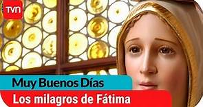 Los milagros de la Virgen de Fátima | Muy buenos días | Buenos días a todos