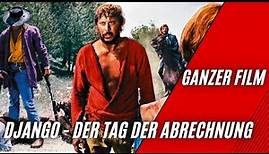 Django - Der Tag der Abrechnung | Western | Ganzer Film auf Deutsch
