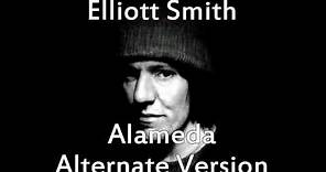 Elliott Smith - Alameda (Alternate Version)