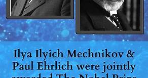 Nobel Prize in Physiology or Medicine 1908: Ilya Ilyich Mechnikov and Paul Ehrlich