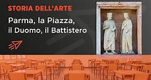 Didattica a distanza - Parma, la Piazza, il Duomo, il Battistero