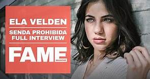 Ela Velden, Senda Prohibida Full Interview // FAME Magazine