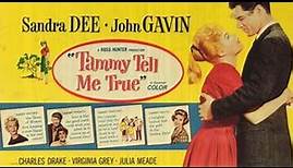 Tammy Tell Me True 1961 Film | Sandra Dee, John Gavin