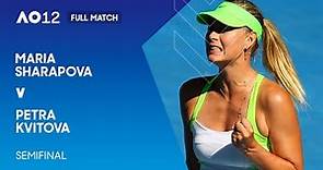 Maria Sharapova v Petra Kvitova Full Match | Australian Open 2012 Semifinal
