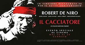 Il Cacciatore | Il capolavoro di Michael Cimino restaurato in 4K solo 22-23-24 gennaio | Trailer HD