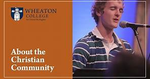 About the Christian Community | Wheaton College IL