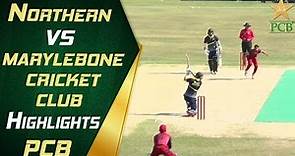 Northern vs Marylebone Cricket Club | Highlights | PCB