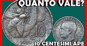 10 Centesimi Ape Regno d'Italia Vittorio Emanuele III - Quanto Vale? Valore Moneta 10 Centesimi Lire