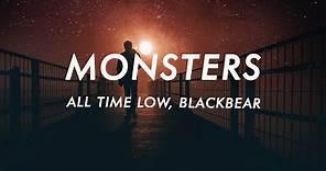 All Time Low - Monsters (Lyrics) ft. blackbear
