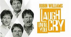Robin Williams: Laugh Until You Cry (Official Trailer)
