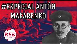 Antón Makarenko y la Pedagogía en la URSS