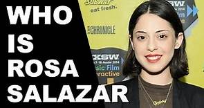 Who is Rosa Salazar | Hollywoodpedia