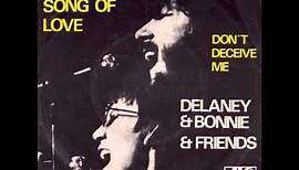 Delaney & Bonnie & Friends - Never Ending Song Of Love
