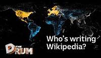 Wikipedia’s content problem: The places being left off the map | The Drum