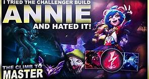 I TRIED THE CHALLENGER ANNIE BUILD AND I HATED IT! | League of Legends
