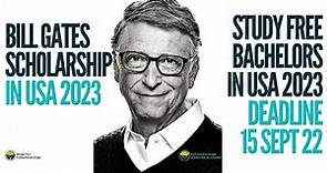 Fully Funded Bill Gates Scholarships Program 2023-2024 in United States