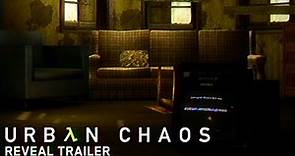 Urban Chaos: Reveal Trailer