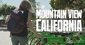 Best of Mountain View, CA: Bailey's Travel Guide!