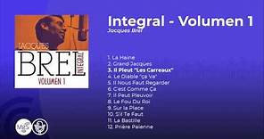 Jacques Brel - Intergral Volumen 1 (álbum completo - full album)