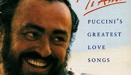 Luciano Pavarotti - Ti Amo - Puccini's Greatest Love Songs