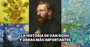La Historia de Vincent van Gogh y Obras más Importantes | Biografía y Arte de Van Gogh