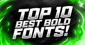 Top 10 Best Bold Fonts (FREE)