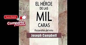 El héroe de las mil caras. AUDIOLIBRO. Joseph Campbell. CASTELLANO.