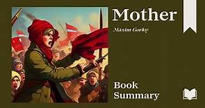 Mother | Maxim Gorky | Book Summary