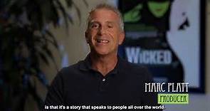 WICKED THE MUSICAL | MARC PLATT INTERVIEW