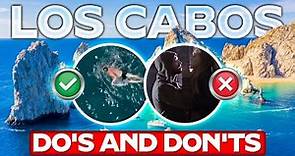 Cabo San Lucas Do's and Don'ts Local Insider Tips