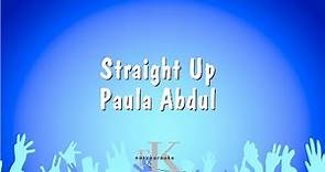 Straight Up - Paula Abdul (Karaoke Version)