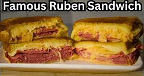 How To Make The Famous Ruben Sandwich Taste Delicious