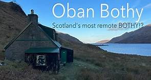 Oban Bothy - Bothy overnighter in Scotland's most remote Bothy!?
