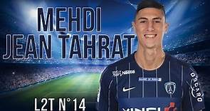 MEHDI JEAN TAHRAT 2015-2016 [HD] Buts, défenses, dribbles [L2T N°14] Paris FC