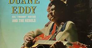 Duane Eddy His "Twangy" Guitar And The Rebels - The "Twang's" The "Thang"