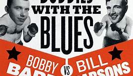 Bobby Bare VS Bill Parsons - Buddies With The Blues  1956-1961