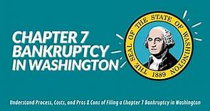 Chapter 7 Bankruptcy Washington: Understand Cost and Qualification in 2021