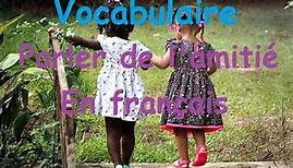 Parler de l'amitié en français