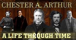 Chester A. Arthur: A Life Through Time (1829-1886)