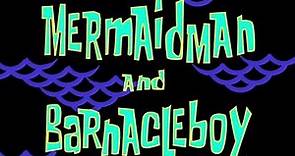 SpongeBob SquarePants S 1 E 6 "Mermaid Man and Barnacle Boy" / "Pickles" / Recap - TV Tropes