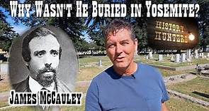 Yosemite pioneer James McCauley's burial spot in Merced