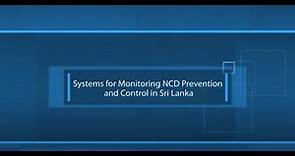 Systems for Monitoring NCD Prevention and Control in Sri Lanka