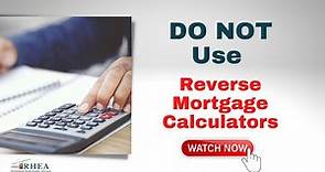 The Truth About Reverse Mortgage Calculators