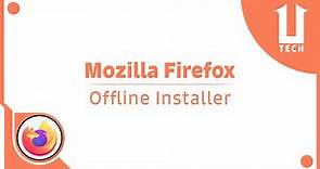 How to Download Mozilla Firefox Offline Installer