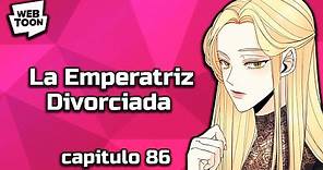 La Emperatriz Divorciada (Capitulo 86) - Segunda Temporada - Webtoon ...