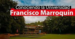 Conociendo la Universidad Francisco Marroquín