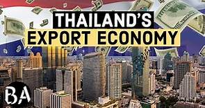 Thailand's Massive Export Economy