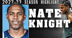 Nathan Knight Full 2022-23 Season Highlights!